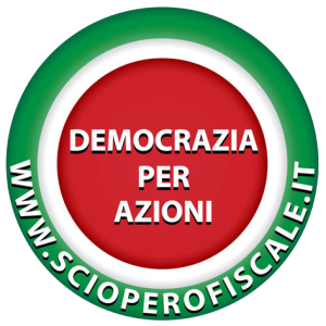 Democrazia Per Azioni: www.ScioperoFiscale.it